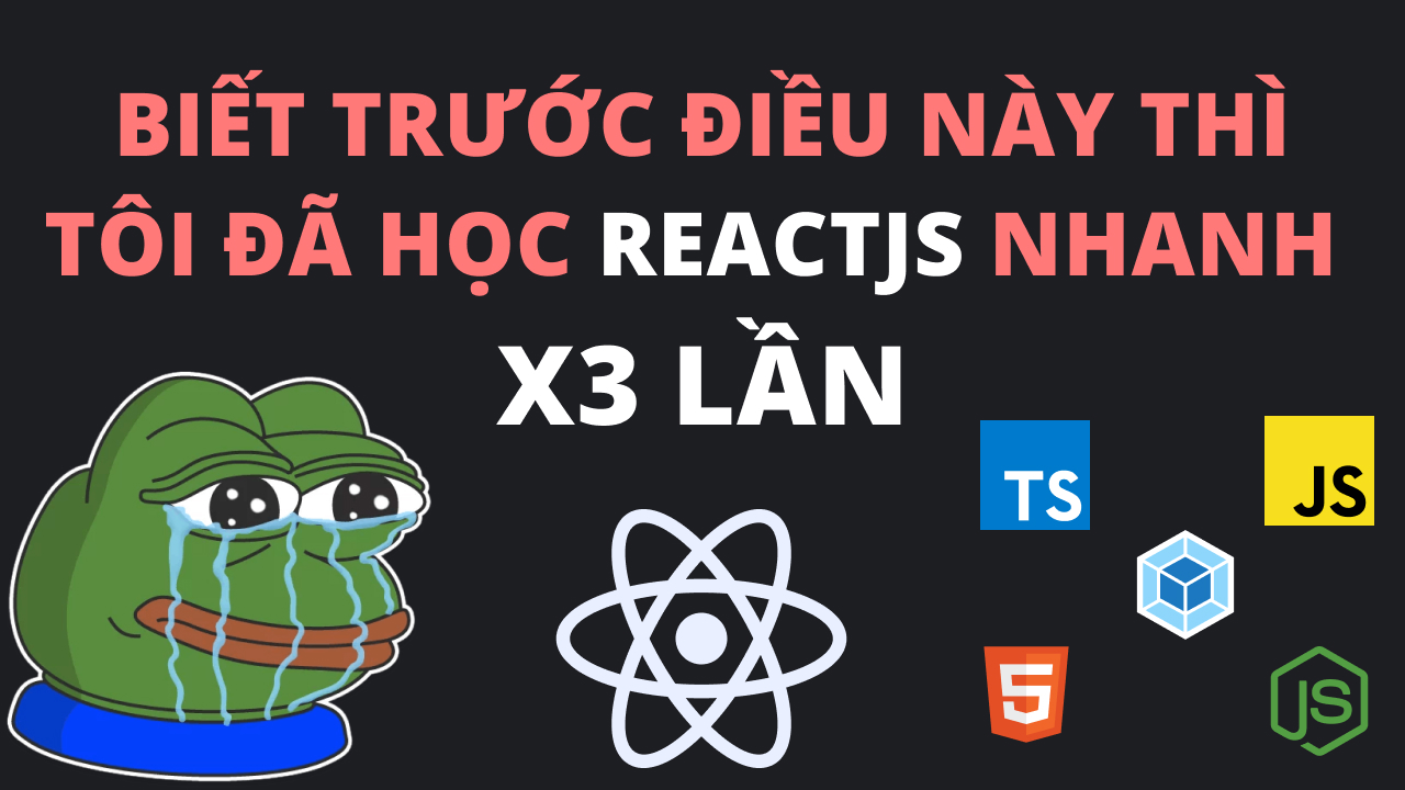 Những kiến thức cần chuẩn bị để học ReactJs 2023