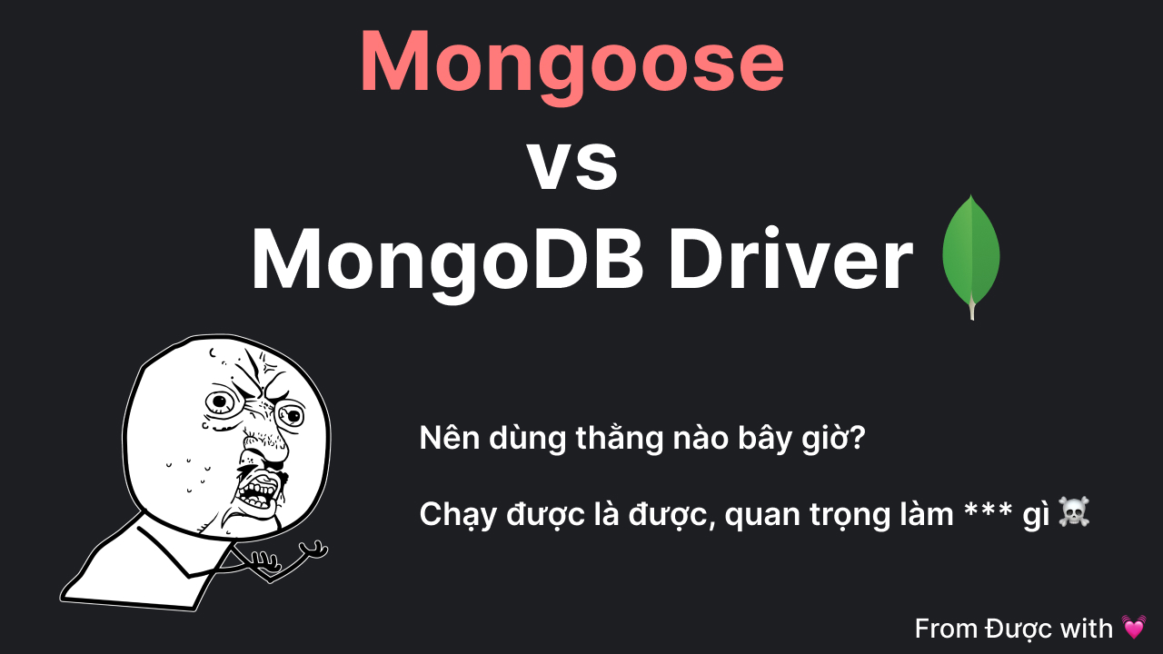 So sánh Mongoose vs MongoDB NodeJS Driver