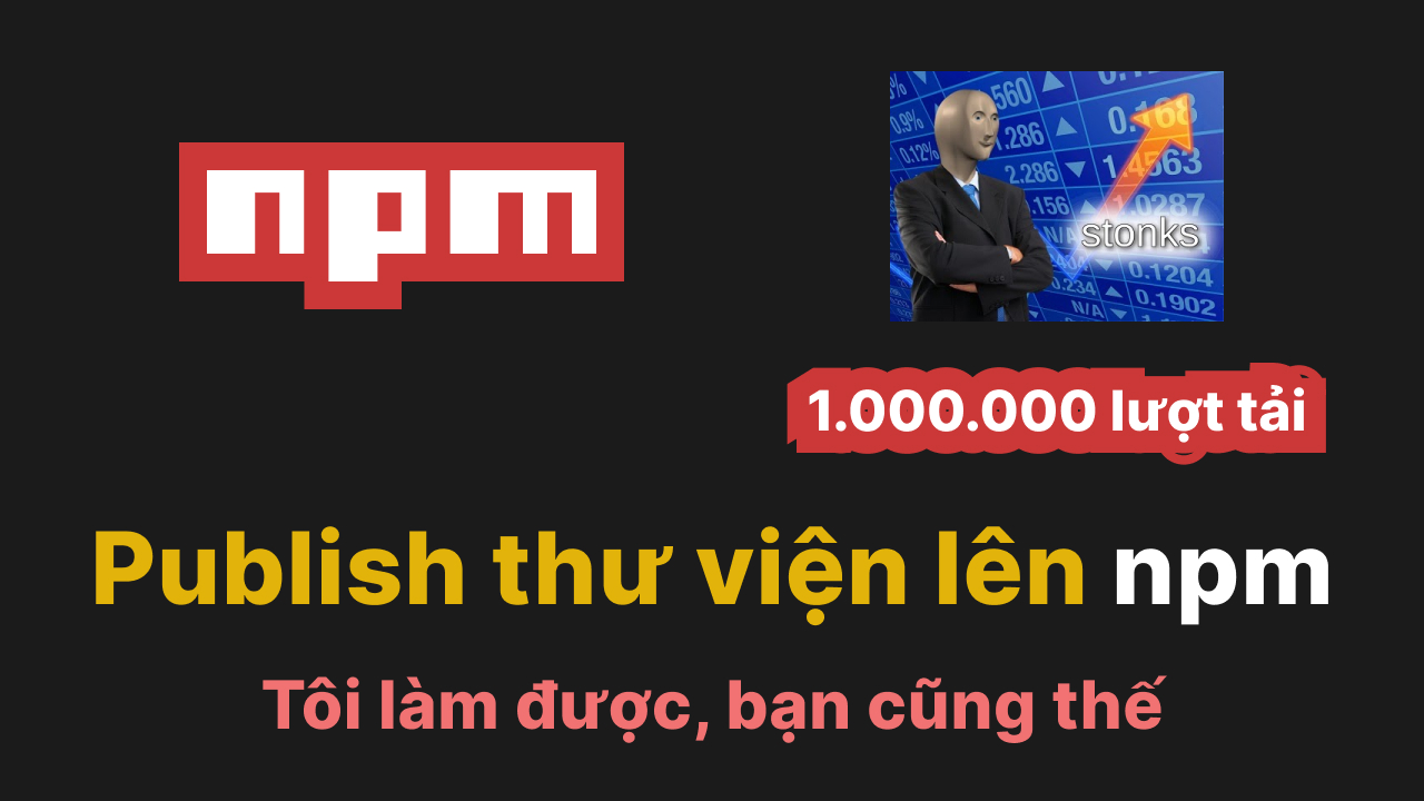 Tạo và publish một package lên npm trong 5 phút